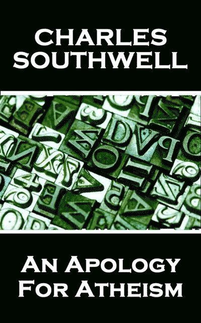 Charles Southwell - Apology For Atheism, E-bok