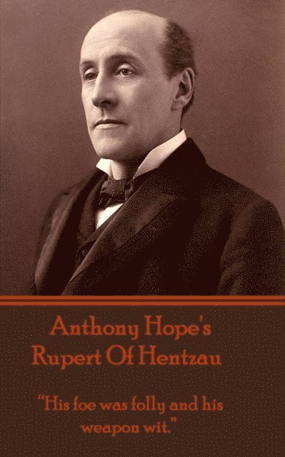 Anthony Hope - Rupert Of Hentzau, E-bok