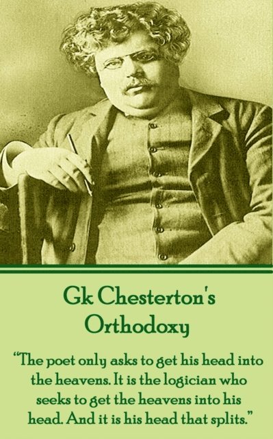 G.K. Chesterton - Orthodoxy, E-bok