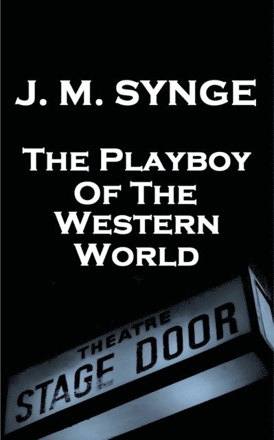 JM Synge - Playboy Of The Western World, E-bok