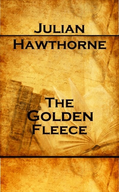 Julian Hawthorne - Golden Fleece, E-bok