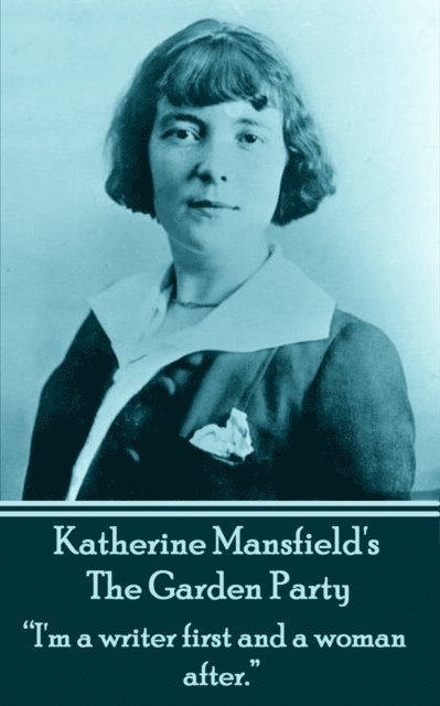 Katherine Mansfield - Garden Party, E-bok
