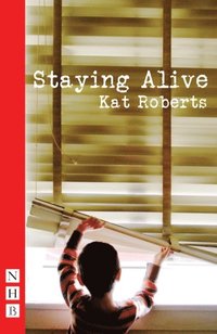 Staying Alive (NHB Modern Plays)
