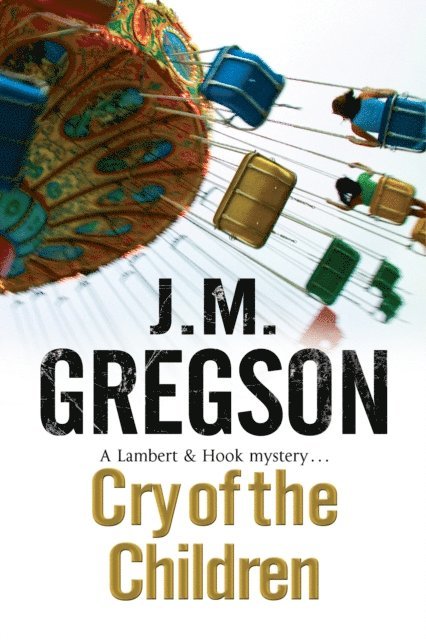 J.M. Gregson - Cry of the Children, E-bok