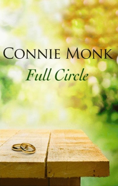 Connie Monk - Full Circle - Love and friendship in the 1950's, E-bok