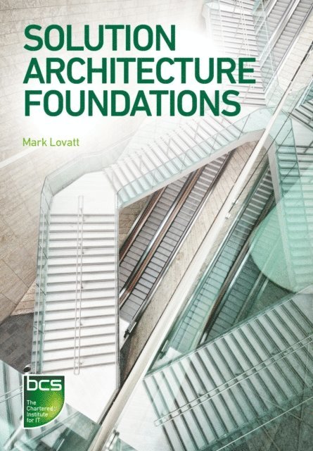 Mark Lovatt - Solution Architecture Foundations, E-bok