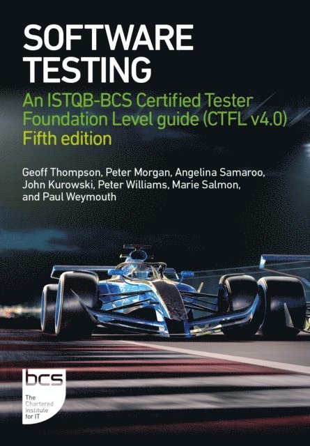 Marie Salmon, Peter Williams, John Kurowski, Angelina Samaroo, Peter Morgan, Geoff Thompson, Paul Weymouth - Software Testing, E-bok