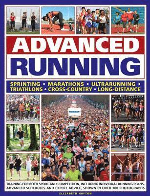 Elizabeth Hufton - Advanced Running, Häftad. Tillgänglighet: Lägg i varukorg