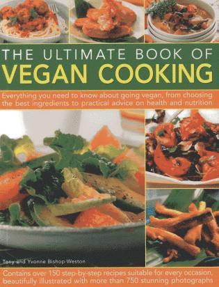 Tony Bishop-Weston, Yvonne Bishop-Weston - Ultimate Book of Vegan Cooking, Häftad. Tillgänglighet: Lägg i varukorg