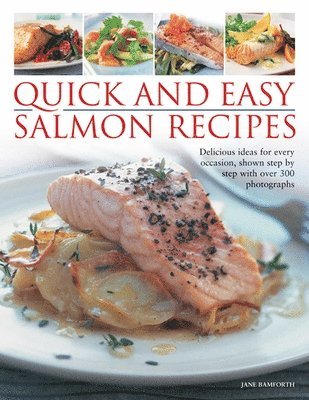 Jane Bamforth - Quick and Easy Salmon Recipes, Häftad. Tillgänglighet: Tillfälligt slut