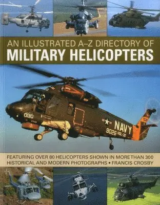 Crosby Francis - Illustrated A-z Directory of Military Helicopters, Häftad. Tillgänglighet: Tillfälligt slut