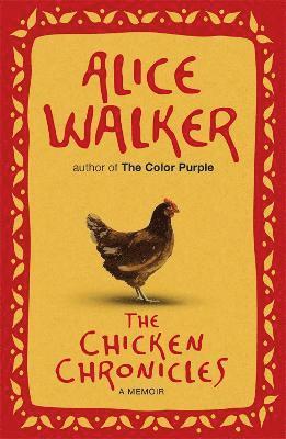 Alice Walker - Chicken Chronicles, Häftad