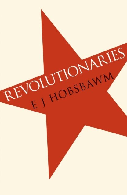 Eric Hobsbawm - Revolutionaries, E-bok