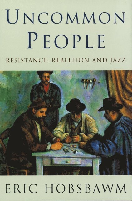 Eric Hobsbawm - Uncommon People, E-bok