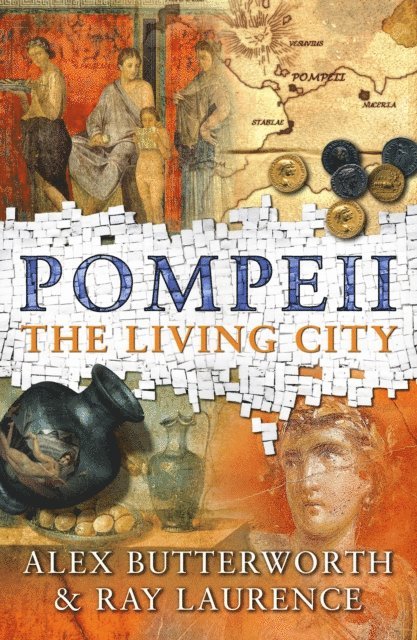 Ray Laurence, Alex Butterworth - Pompeii, E-bok