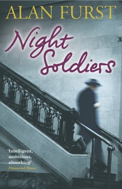 Alan Furst - Night Soldiers, E-bok