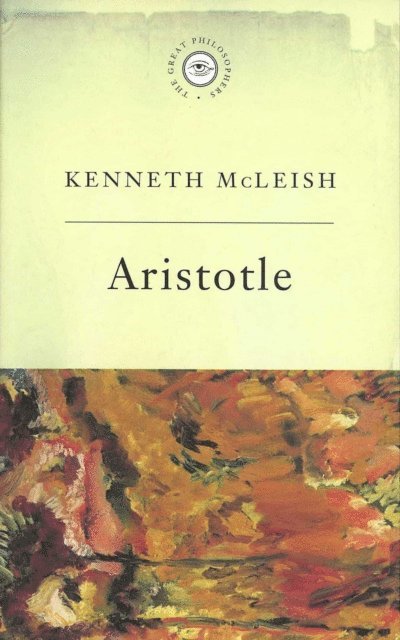 Kenneth Mcleish - Great Philosophers: Aristotle, E-bok