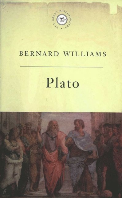 Bernard Williams - Great Philosophers: Plato, E-bok