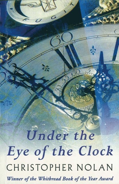 Christopher Nolan - Under The Eye Of The Clock, E-bok