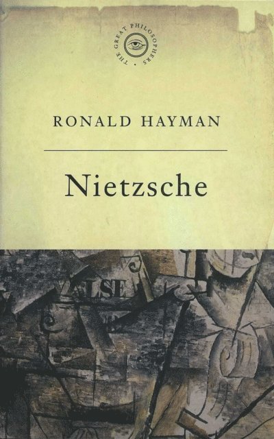 Ronald Hayman - Great Philosophers: Nietzsche, E-bok