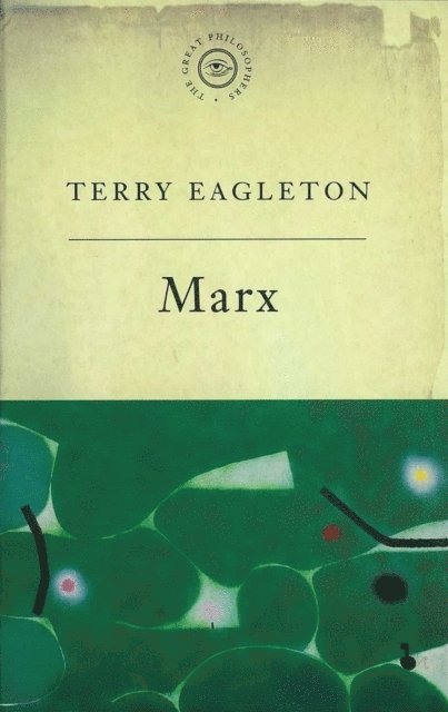 Terry Eagleton - Great Philosophers: Marx, E-bok