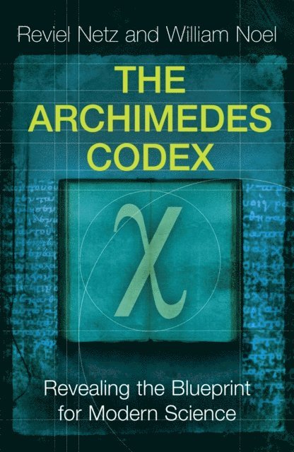 William Noel, Reviel Netz - Archimedes Codex, E-bok