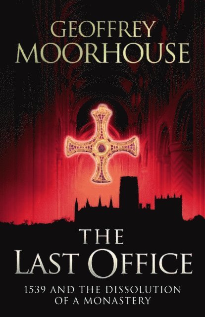 Geoffrey Moorhouse - Last Office, E-bok. Tillgänglighet: Lägg i varukorg