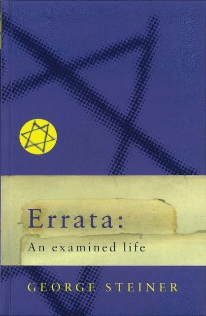 George Steiner - Errata: An Examined Life, E-bok