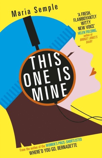 Maria Semple - This One Is Mine, E-bok