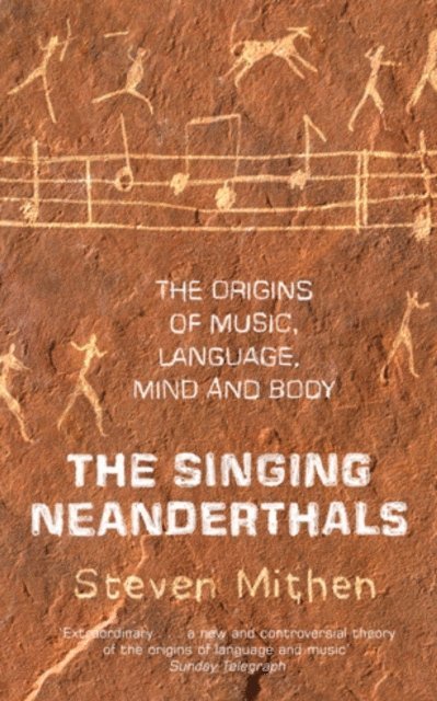 Steven Mithen - Singing Neanderthals, E-bok