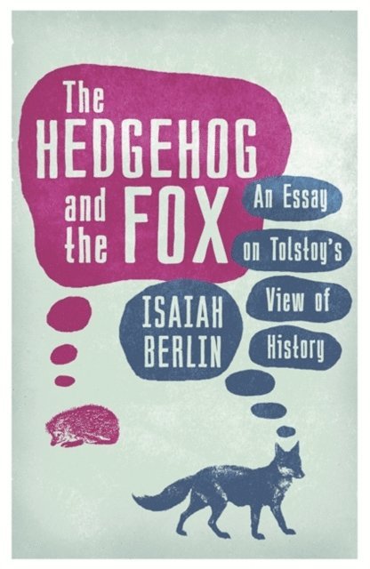 Isaiah Berlin - Hedgehog And The Fox, E-bok