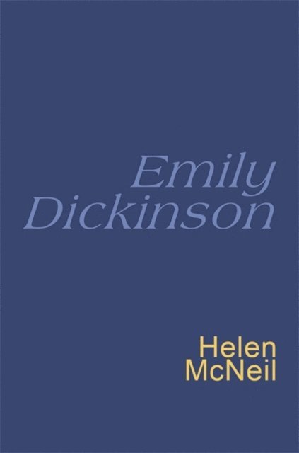 Emily Dickinson, Helen Mcneil - Emily Dickinson, E-bok