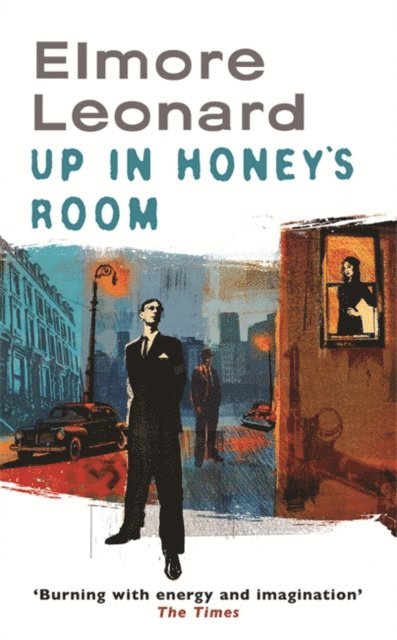 Elmore Leonard - Up In Honey's Room, E-bok