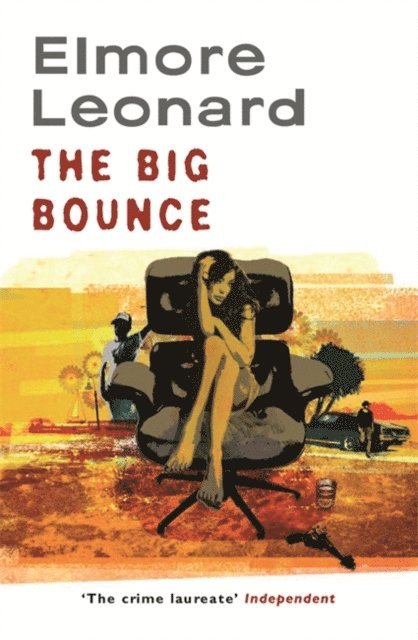 Elmore Leonard - Big Bounce, E-bok