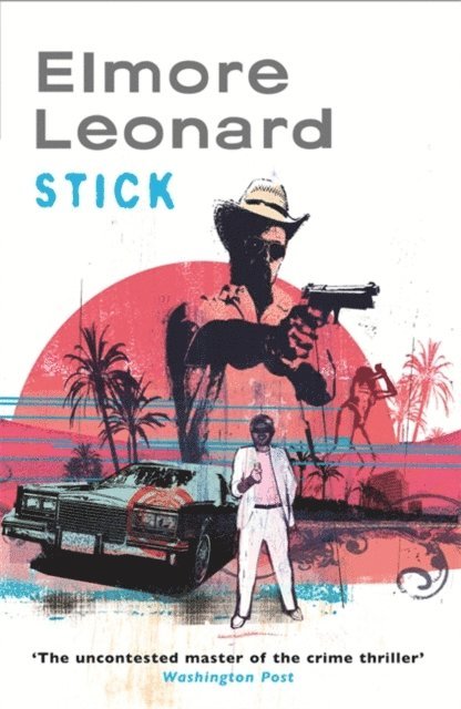 Elmore Leonard - Stick, E-bok