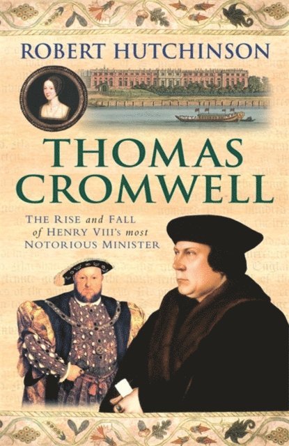 Robert Hutchinson - Thomas Cromwell, E-bok
