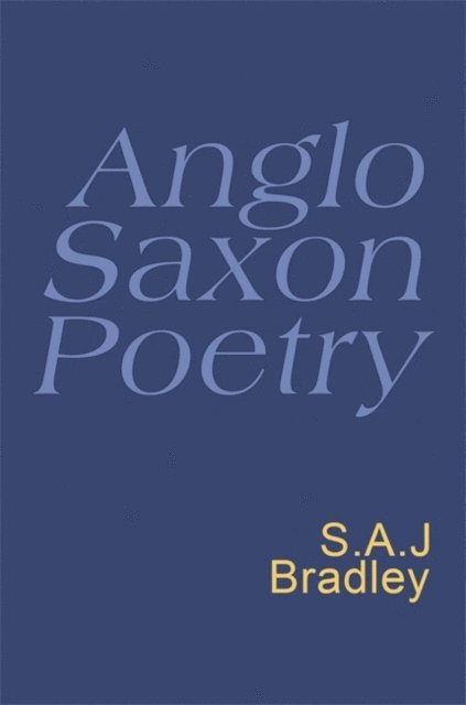S.A.J. Bradley - Anglo Saxon Poetry, E-bok