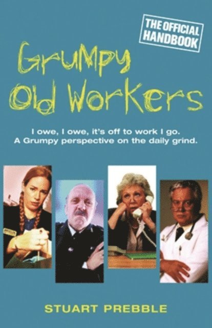 Stuart Prebble - Grumpy Old Workers, E-bok