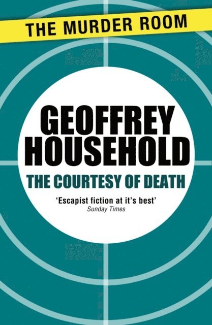 Geoffrey Household - Courtesy of Death, E-bok