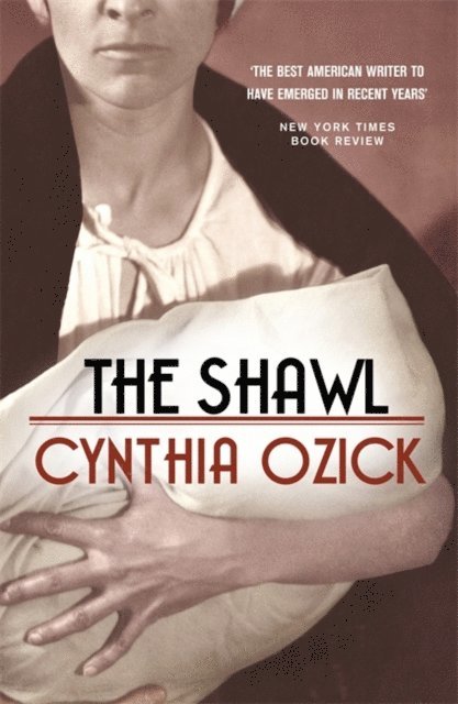 Cynthia Ozick - Shawl, E-bok
