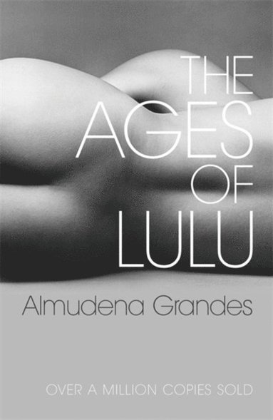 Almudena Grandes - Ages of Lulu, E-bok