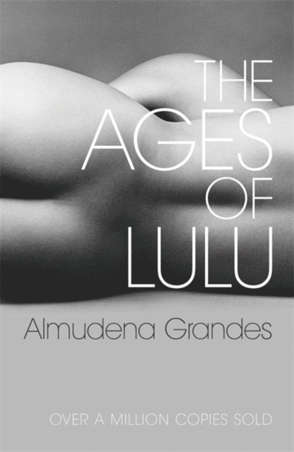 Almudena Grandes - Ages of Lulu, E-bok