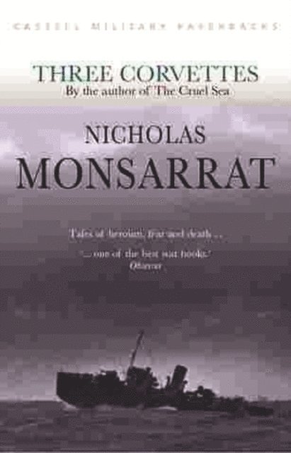 Nicholas Monsarrat - Three Corvettes, E-bok