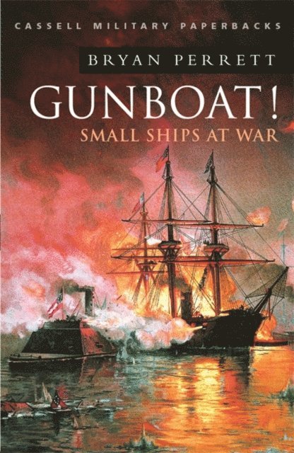 Bryan Perrett - Gunboat!: Small Ships At War, E-bok