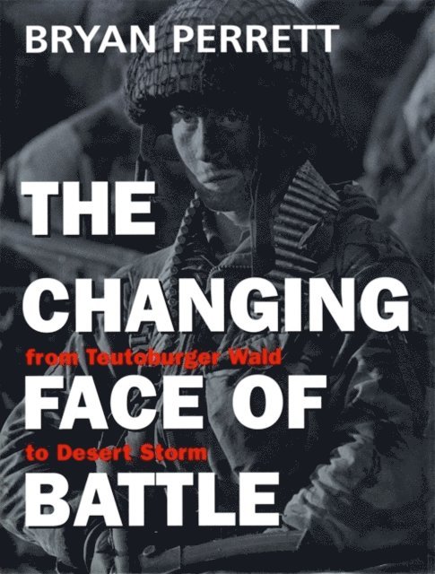 Bryan Perrett - Changing Face Of Battle, E-bok