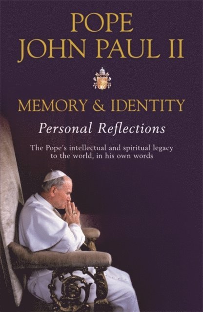 John Paul II - Memory and Identity, E-bok