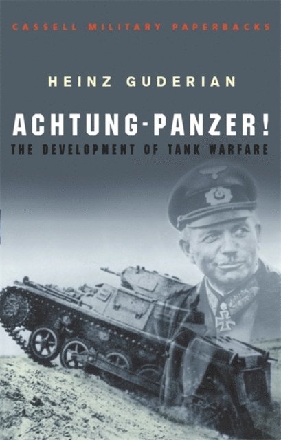 Heinz Guderian - Achtung Panzer!, E-bok