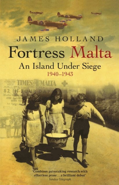 James Holland - Fortress Malta, E-bok