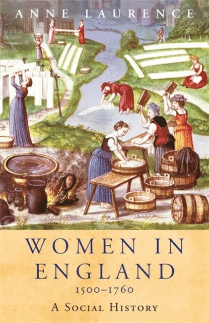 Anne Laurence - Women In England 1500-1760, E-bok