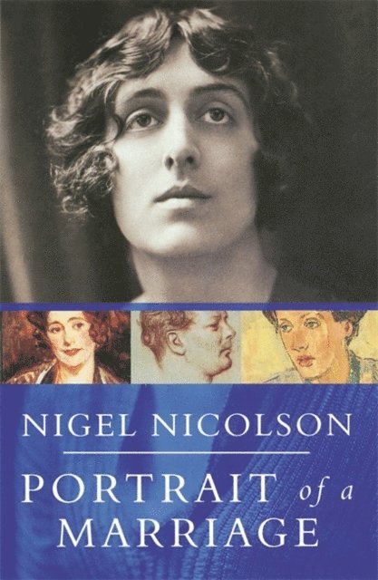 Vita Sackville-West, Nigel Nicolson - Portrait Of A Marriage, E-bok